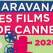Weekend cu filme de pe croazetă aduse de Caravana Les Films de Cannes à Snagov!